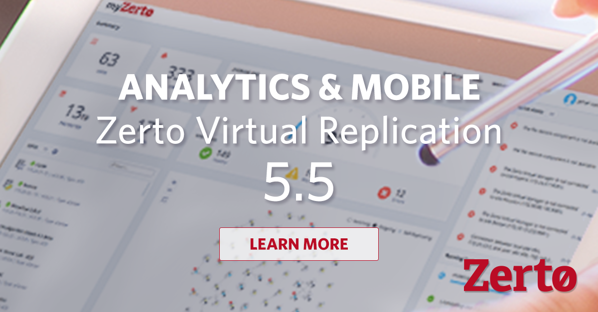 Zerto VR 5.5 Feature Highlight Analytics Mobile Zerto